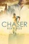 [Chaser and Raining Men 01] • Chaser, #1